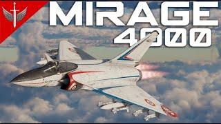 The Mirage 4000 Is A Magical Wonder Weapon