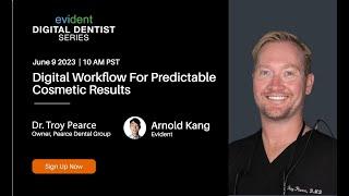 Digital workflow for predictable cosmetic results| Dr Troy Pearce | Dental CAD Design