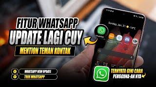 BANYAK YANG TIDAK TAU  || FITUR MENTIONS PENYEBUTAN NAMA DI WHATSAPP