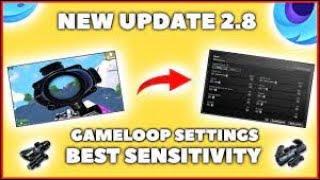 PUBG MOBLIE NEW UPDATE 2. 8  GAMELOOP SETTINGS BEST SENSITIVITY EMULATOR