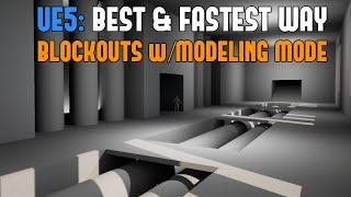 UE5: Using Modeling Mode like BSP Brushes - BEST & FASTEST Way to Blockout Environments in UE5