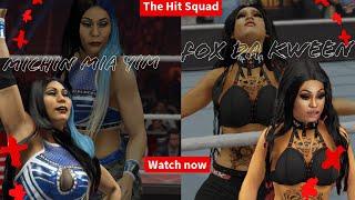 Fox Da Kween & Michin Mia Yim The Hit Squad