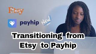 Selling Digital Products Outside of Etsy using Payhip. My Experience and Tips