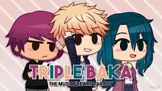 Triple Freaks - Triple Baka Parody | The Music Freaks