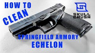 How to Clean the Springfield Armory Echelon | Gun Cleaning Tutorial