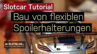 Flexible Spoilerhalter für Slotcars selber bauen