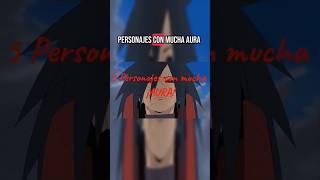 5 PERSONAJE DE ANIME XON MUCHA AURA! #anime #dragonball #otakus #netflix #naruto #onepiece