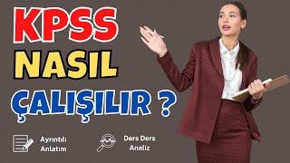 KPSS NASIL ÇALIŞILIR ? / Netlerim Nasıl Artar / Ders Analizleri / Tüm Ayrıntılarıyla