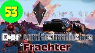 NO MAN'S SKY 2024 - 53 - Der unheimliche Frachter