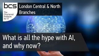 What is all the hype with AI, and why now? | BCS London Central & North Branches