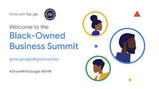 Black-Owned Business Summit 2023 | Grow with Google