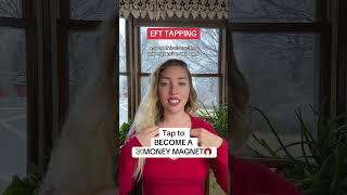  MONEY MAGNET  Quick EFT Tapping #manifestwitheft