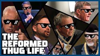 The Reformed Thug Life - Reformed Funny Moments