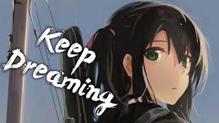 [ Nightcore ] - NEFFEX - Keep Dreaming