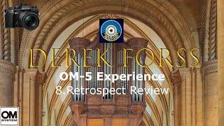 OM SYSTEM OM-5 Experience 8 Retrospect Review