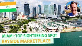 Miami Attractions - Bayside Marketplace: The No. 1 Attraction You Can't Miss