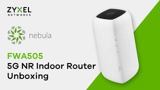 Zyxel Nebula FWA505 - 5G Indoor Router Unboxing