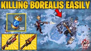 Easily killing Borealis for the Second Time! Last Day on Earth Survival