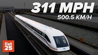 25 FASTEST TRAINS in the World (the fastest is well over 300 mph)