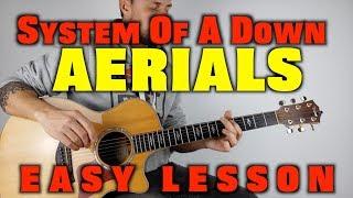 How to play System Of A Down Aerials