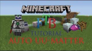 Auto UU Matter Production - Minecraft FTB Tutorial