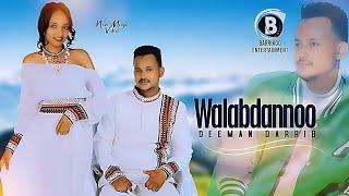 WALABDANNOO Oromo Music by Deeman Darrib