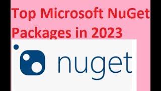 Top Microsoft NuGet Packages in 2023 | #dotnet #nuget