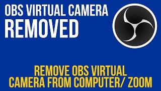 How to remove obs virtual camera  |  How to remove obs virtual camera from zoom