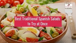 5 Best Traditional SpanishSalads to Try