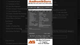 3DS Max File save- Auto save- Auto backup #Shorts #youtubeshorts