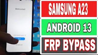 SAMSUNG | A235F | A23 |FRP BYPASS | ALL | SAMSUNG | FRP BYPASS | ANDROID 13 VERSION IN 2023