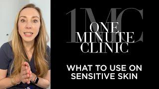 A Starter Guide to Understanding & Caring for Sensitive Skin with Dermatologist Dr. Rogers