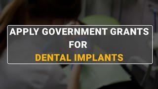  6 Government Grants for Dental Implants and How to Get Them!