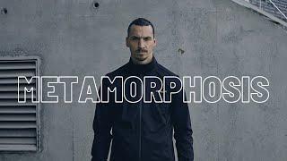 Metamorphosis | Zlatan Ibrahimović | Sigma Edit