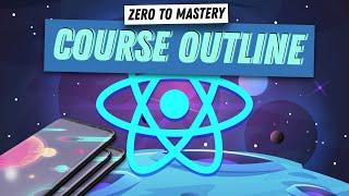Course Outline for Complete React Native Developer in 2025: Zero to Mastery | React Native Tutorial