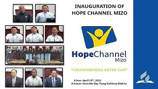 Hope Channel Mizo Hawnna Program |Mizo Conference of SDA |April 19, 2025
