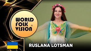 World Folk Vision 2020 - Ruslana Lotsman | Ukraine | - Official video