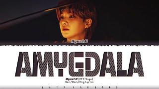 Agust D - 'AMYGDALA' Lyrics [Color Coded_Han_Rom_Eng]