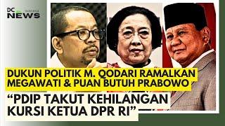 M. Qodari: Sekarang PDI-P akan “Mengemis” ke Prabowo, PDIP Takut Kehilangan Kursi Ketua DPR! 