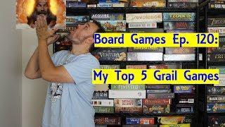 My Top 5 Grail Games