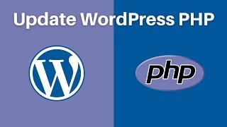 How to Update PHP in WordPress (for Apache and Nginx)