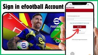 How to Sign in efootball 2025 Account | Register konami ID efootball Mobile