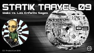 STATIK TRAVEL 09 (A Side) - Wako & Les Enfants Sages