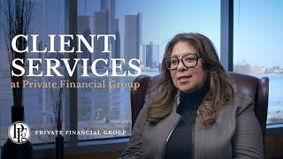 Client Services at Private Financial Group