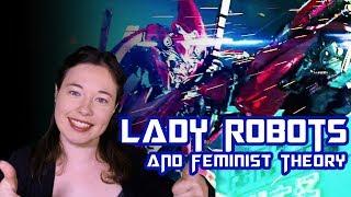 The Problem of Lady Robots: Feminist Theory Part 1 | The Whole Plate: Episode 5