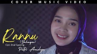 RANNU (Bahagia) - PUTRI AMELYA (COVER MUSIC VIDEO)