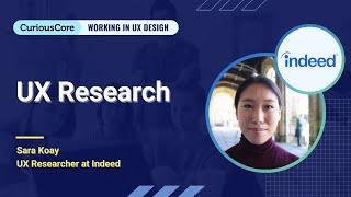 UX Research | Sara Koay - Indeed com | UX Webinar