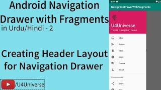 Navigation Drawer with Fragments-2 | Creating Header Layout for Navigation Drawer | U4Universe