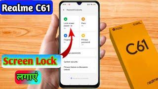 realme c61 me lock kaise lagaye, realme c61 me screen lock kaise lagaye