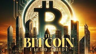 Unlocking Crypto | The Bitcoin Field Guide | Full Documentary Movie | Free Movie